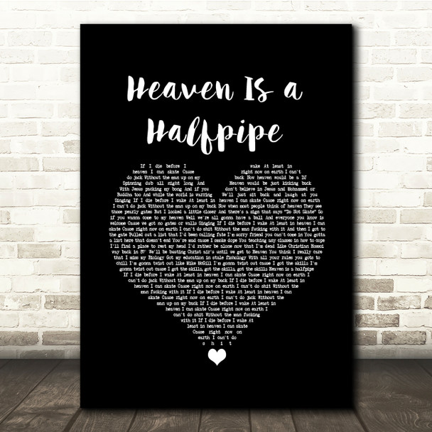 OPM Heaven Is a Halfpipe Black Heart Song Lyric Quote Music Poster Print