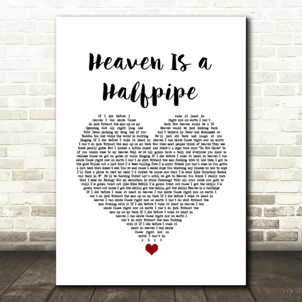 OPM Heaven Is a Halfpipe White Heart Song Lyric Quote Music Poster Print