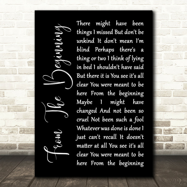 Emerson, Lake & Palmer From The Beginning Black Script Song Lyric Quote Music Poster Print