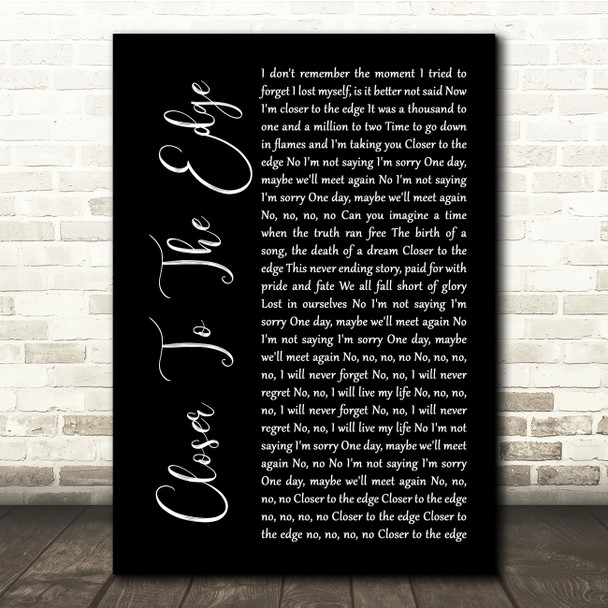 Thirty Seconds To Mars Closer To The Edge Black Script Song Lyric Quote Music Poster Print