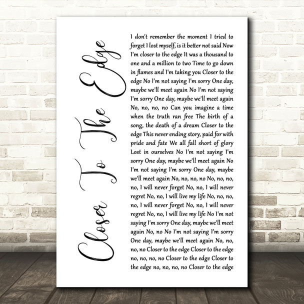 Thirty Seconds To Mars Closer To The Edge White Script Song Lyric Quote Music Poster Print