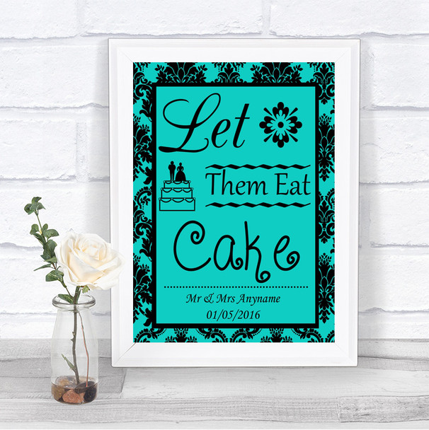 Turquoise Damask Let Them Eat Cake Personalized Wedding Sign