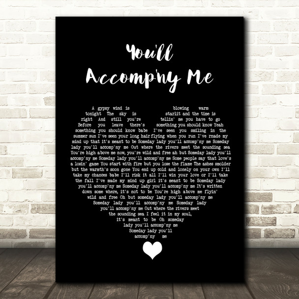 Bob Seger You'll Accomp'ny Me Black Heart Song Lyric Quote Music Poster Print