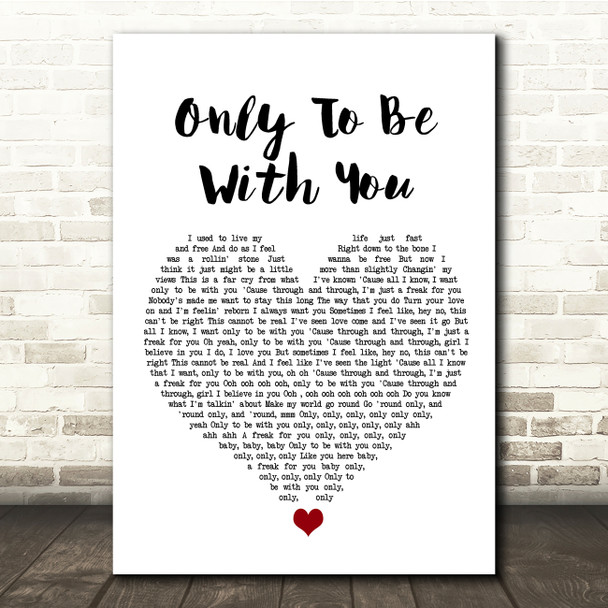 Roachford Only To Be With You White Heart Song Lyric Quote Music Poster Print