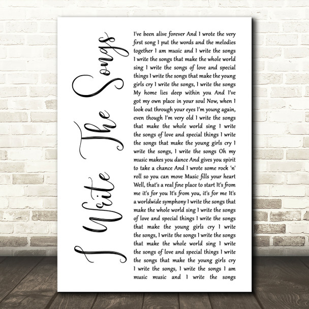 Barry Manilow I Write The Songs White Script Song Lyric Quote Music Poster Print