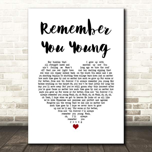 Thomas Rhett Remember You Young White Heart Song Lyric Quote Music Poster Print