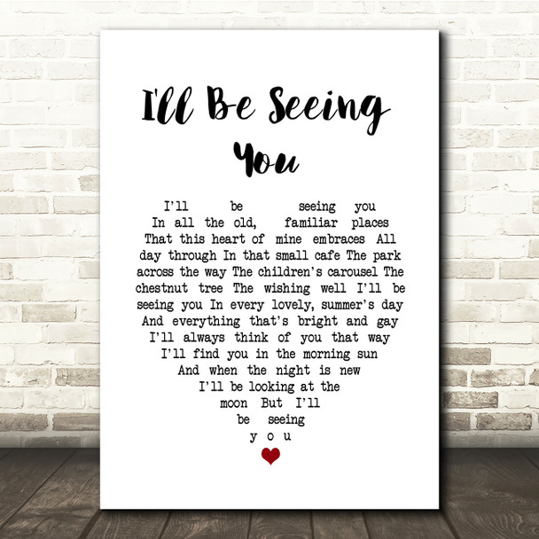 Peggy Lee I'll Be Seeing You White Heart Song Lyric Quote Music Poster Print