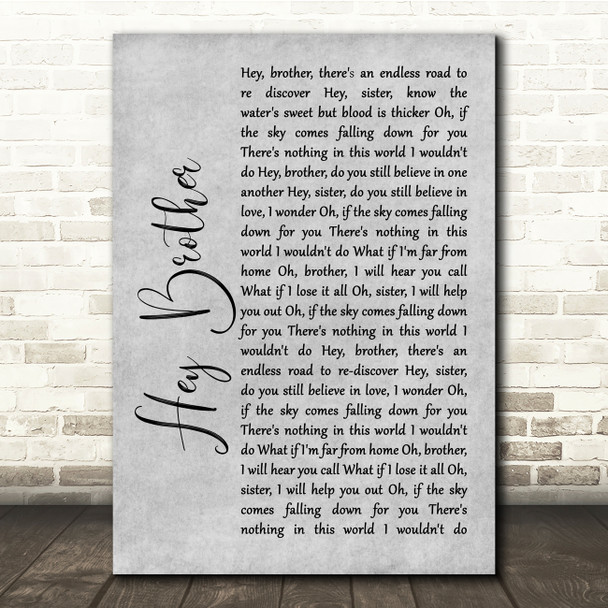 Avicii Hey Brother Grey Rustic Script Song Lyric Quote Music Poster Print