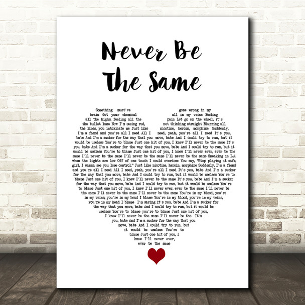 Camila Cabello Never Be The Same White Heart Song Lyric Quote Music Poster Print