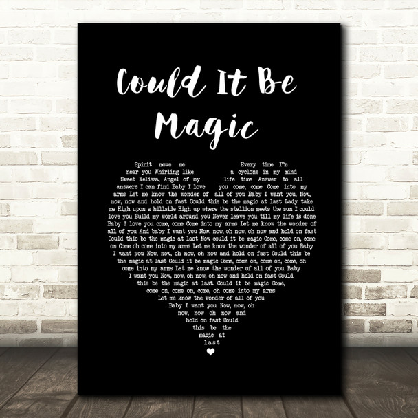 Barry Manilow Could It Be Magic Black Heart Song Lyric Quote Music Poster Print