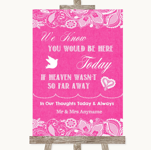 Bright Pink Burlap & Lace Loved Ones In Heaven Personalized Wedding Sign