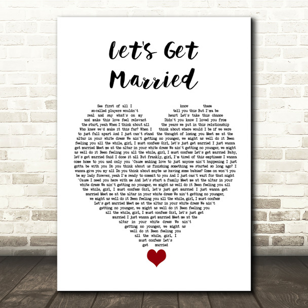 Jagged Edge Let's Get Married White Heart Song Lyric Quote Music Poster Print
