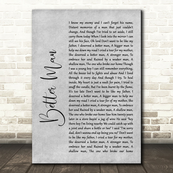 HELLYEAH Better Man Grey Rustic Script Song Lyric Quote Music Poster Print