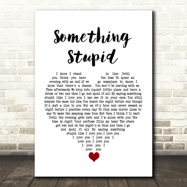 Robbie Williams Something Stupid White Heart Song Lyric Quote Music Poster Print
