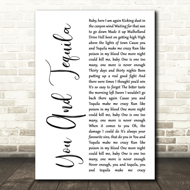 Kenny Chesney You And Tequila White Script Song Lyric Quote Music Poster Print