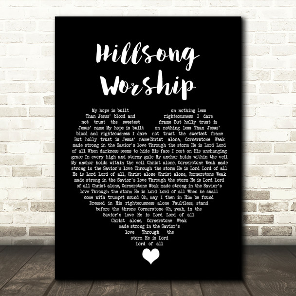 Cornerstone Hillsong Worship Black Heart Song Lyric Quote Music Poster Print