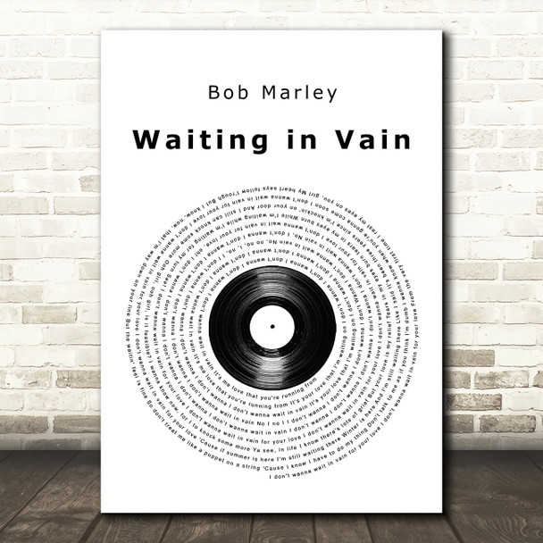 Bob Marley Waiting in Vain Vinyl Record Song Lyric Quote Music Poster Print