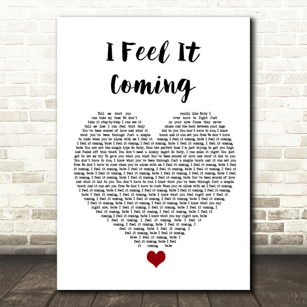 The Weeknd I Feel It Coming White Heart Song Lyric Quote Music Poster Print