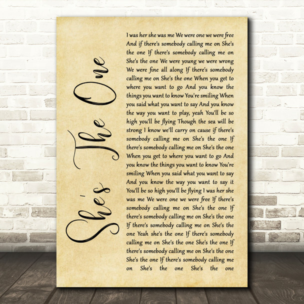 Robbie Williams She's The One Rustic Script Song Lyric Quote Music Poster Print