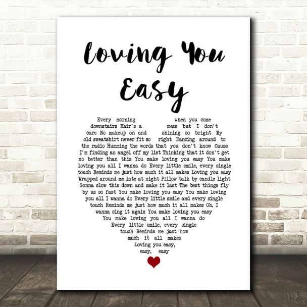 Zac Brown Band Loving You Easy White Heart Song Lyric Quote Music Poster Print