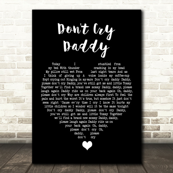 Elvis Presley Don't Cry Daddy Black Heart Song Lyric Quote Music Poster Print