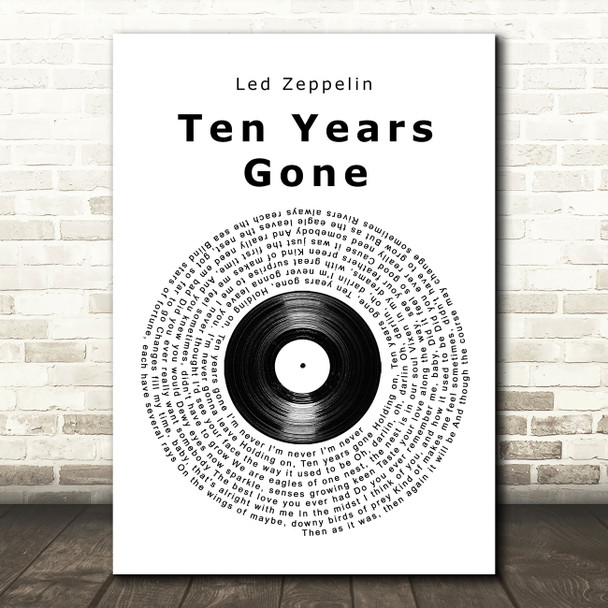 Led Zeppelin Ten Years Gone Vinyl Record Song Lyric Quote Music Poster Print
