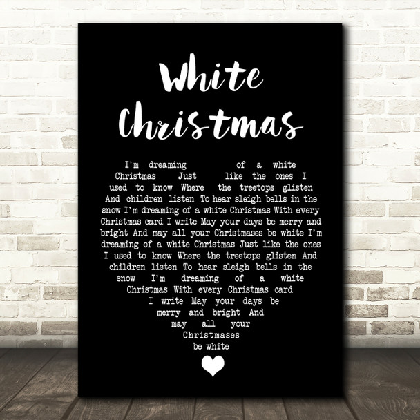 Bing Crosby White Christmas Black Heart Song Lyric Quote Music Poster Print