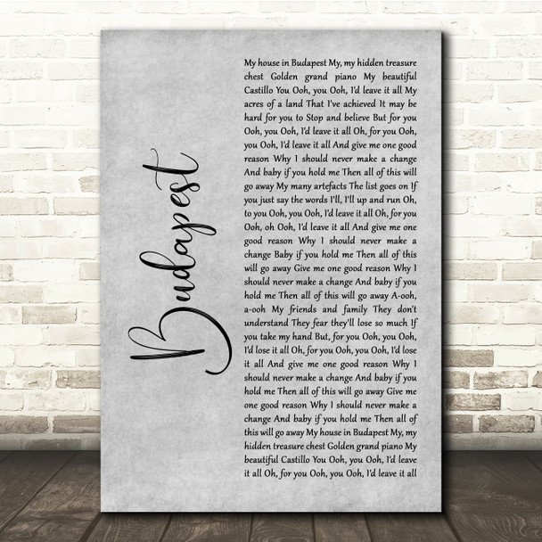 George Ezra Budapest Grey Rustic Script Song Lyric Quote Music Poster Print