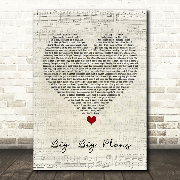 Chris Lane Big, Big Plans Script Heart Song Lyric Quote Music Poster Print