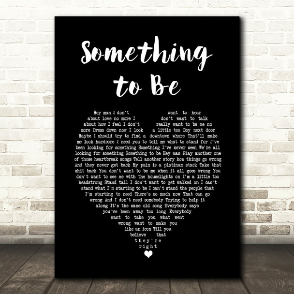 Rob Thomas Something to Be Black Heart Song Lyric Quote Music Poster Print
