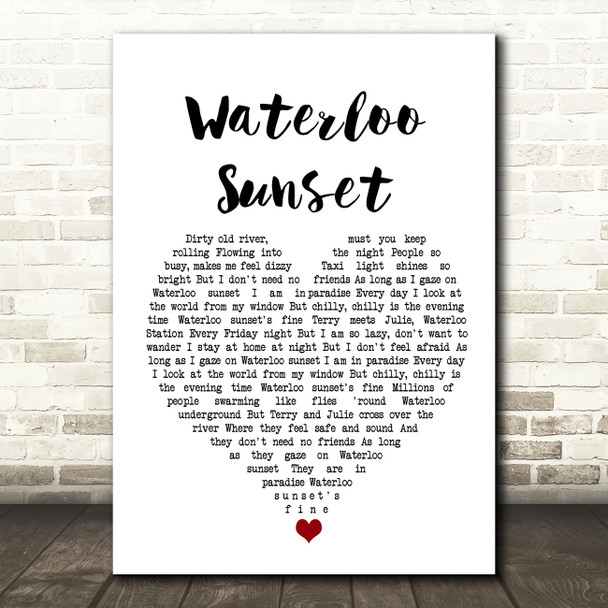 The Kinks Waterloo Sunset White Heart Song Lyric Quote Music Poster Print