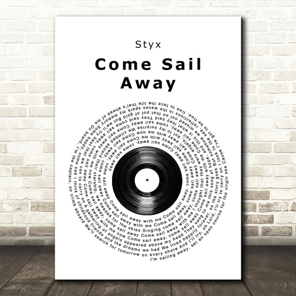 Styx Come Sail Away Vinyl Record Song Lyric Quote Music Poster Print