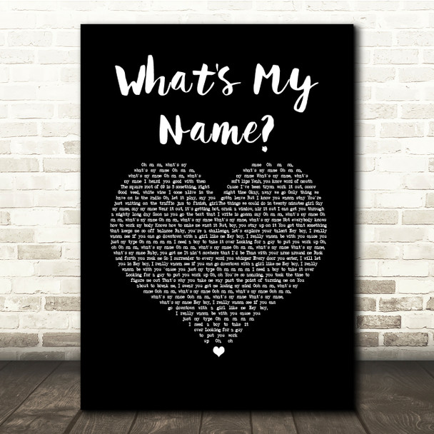 Rihanna feat. Drake What's My Name Black Heart Song Lyric Quote Music Poster Print