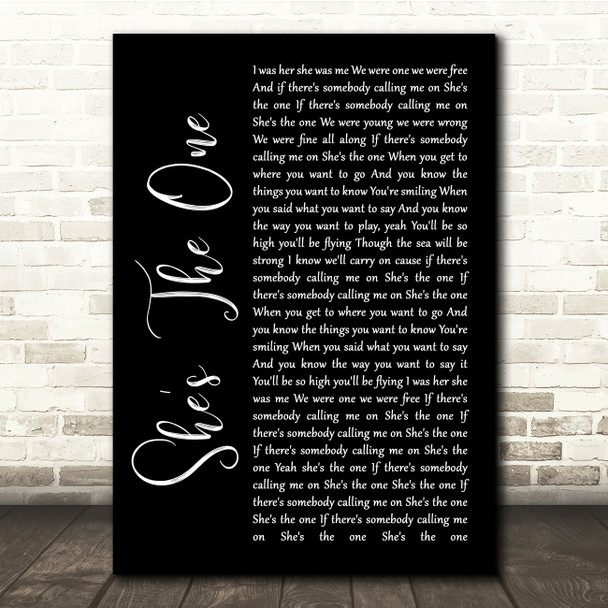 Robbie Williams She's The One Black Script Song Lyric Quote Music Poster Print