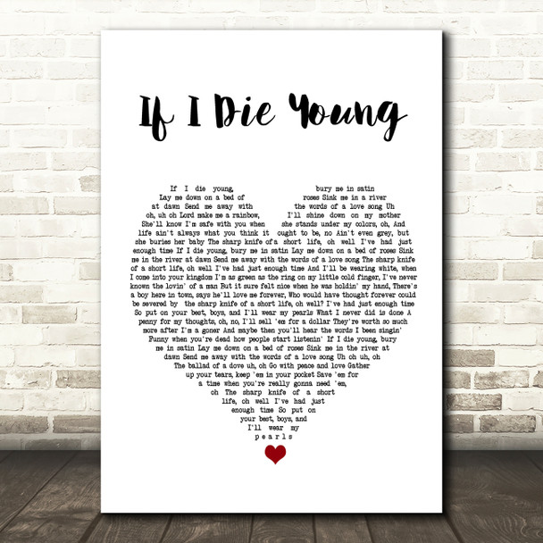 The Band Perry If I Die Young White Heart Song Lyric Quote Music Poster Print