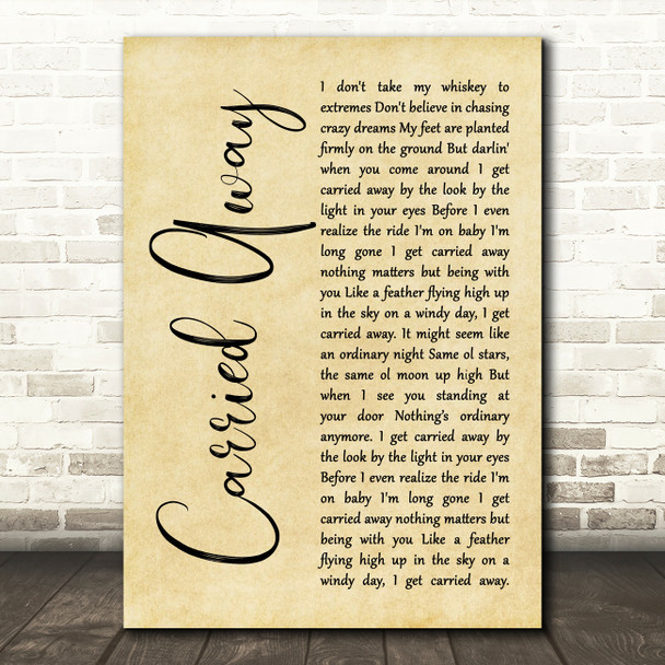 George Strait Carried Away Rustic Script Song Lyric Quote Music Poster Print