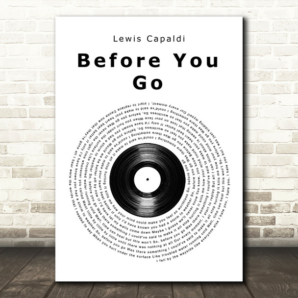 Lewis Capaldi Before You Go Vinyl Record Song Lyric Quote Music Poster Print