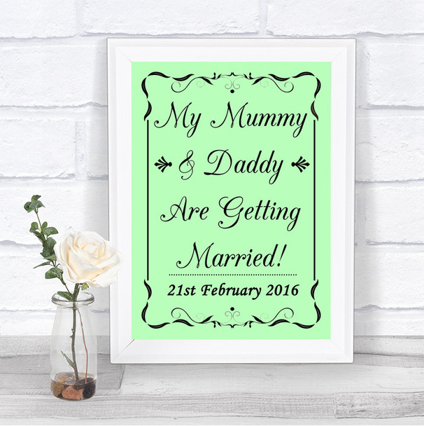 Green Mummy Daddy Getting Married Personalized Wedding Sign