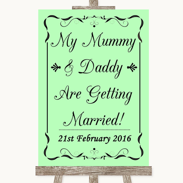 Green Mummy Daddy Getting Married Personalized Wedding Sign