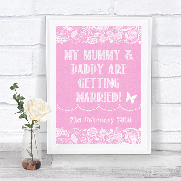 Pink Burlap & Lace Mummy Daddy Getting Married Personalized Wedding Sign