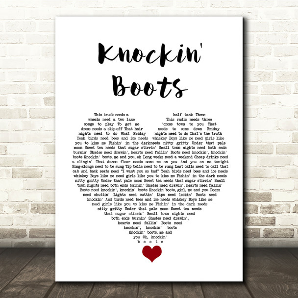 Luke Bryan Knockin' Boots White Heart Song Lyric Quote Music Poster Print