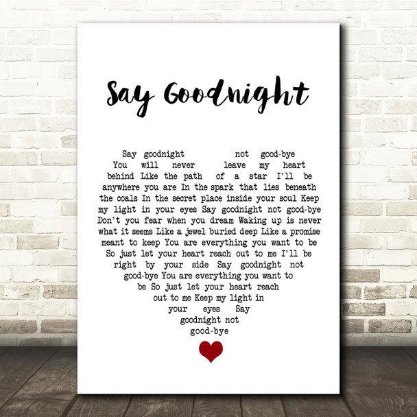 Beth Nielsen Chapman Say Goodnight White Heart Song Lyric Quote Music Poster Print