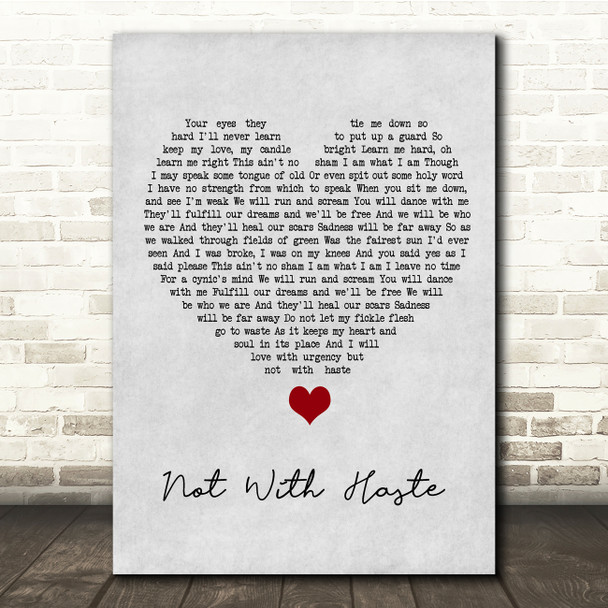 Mumford & Sons Not With Haste Grey Heart Song Lyric Quote Music Poster Print