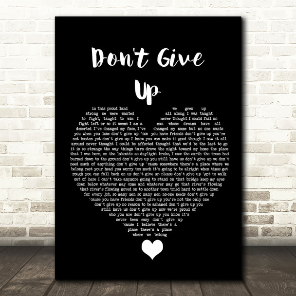 Peter Gabriel Don't Give Up Black Heart Song Lyric Quote Music Poster Print