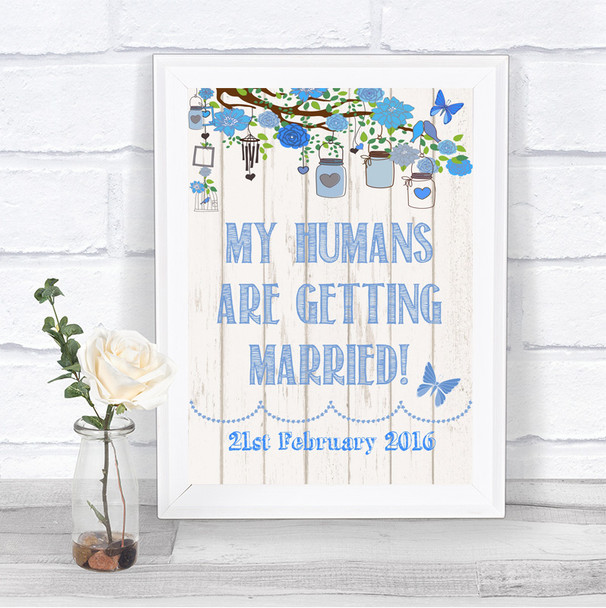Blue Rustic Wood My Humans Are Getting Married Personalized Wedding Sign