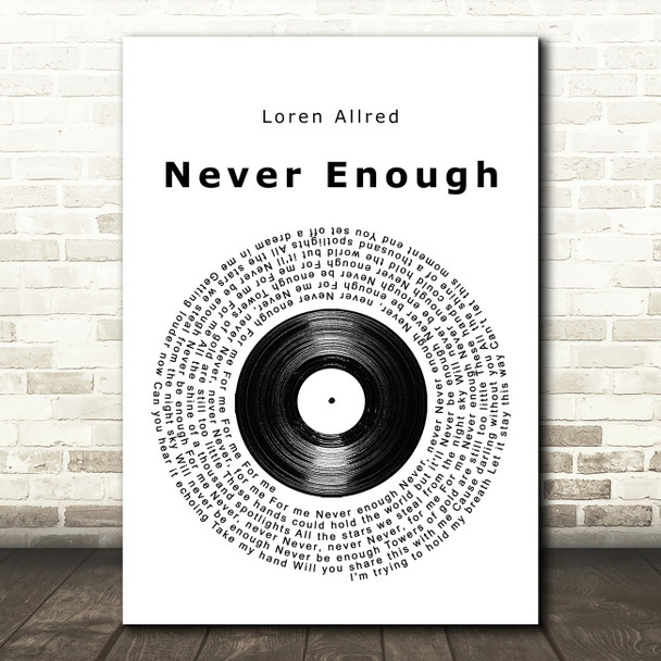 Loren Allred Never Enough Vinyl Record Song Lyric Quote Music Poster Print