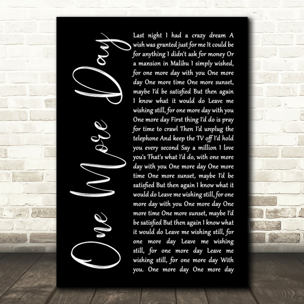 Diamond Rio One More Day Black Script Song Lyric Quote Music Poster Print
