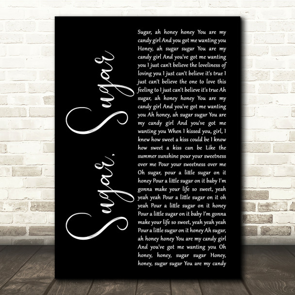 The Archies Sugar, Sugar Black Script Song Lyric Quote Music Poster Print