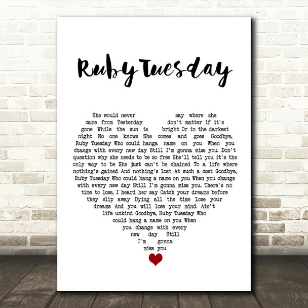 The Rolling Stones Ruby Tuesday White Heart Song Lyric Quote Music Poster Print
