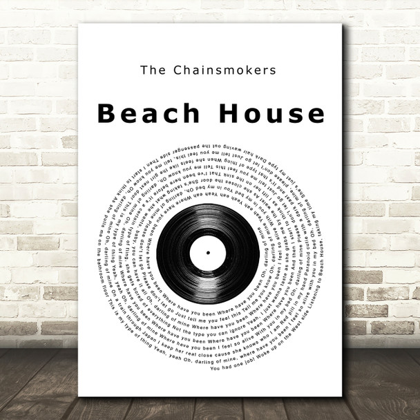 The Chainsmokers Beach House Vinyl Record Song Lyric Quote Music Poster Print